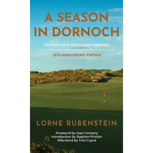 A Season in Dornoch: 25th Anniversary Edition - Hardcover