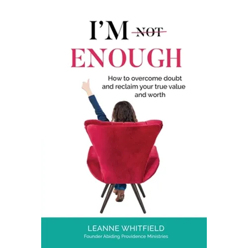I'm Enough: How to overcome doubt and reclaim your true value and worth - Paperback