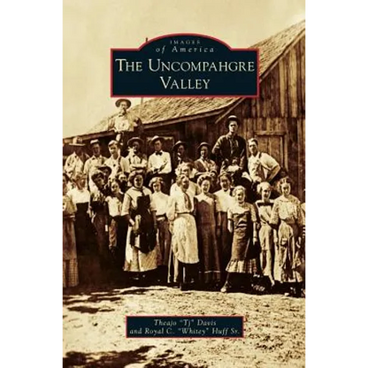 Uncompahgre Valley - Hardcover