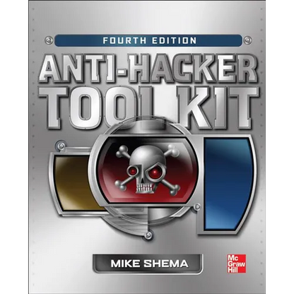 Anti-Hacker Tool Kit, Fourth Edition - Paperback