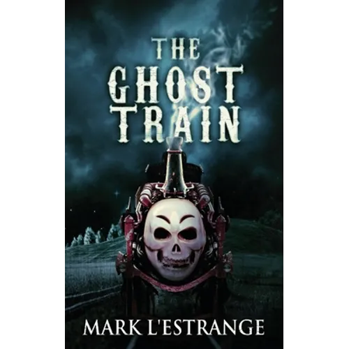 The Ghost Train - Paperback