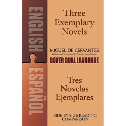 Three Exemplary Novels/Tres Novelas Ejemplares: A Dual-Language Book - Paperback