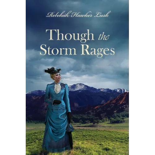 Though the Storm Rages - Paperback