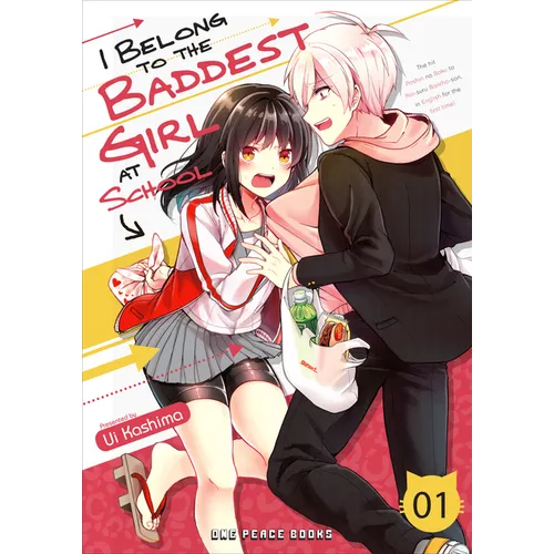 I Belong to the Baddest Girl at School Volume 1 - Paperback