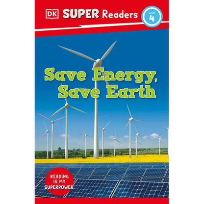 DK Super Readers Level 4 Save Energy, Save Earth - Paperback