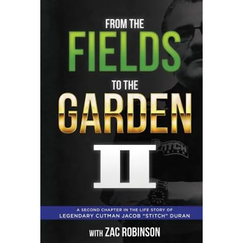 From the Fields to The Garden II - Paperback