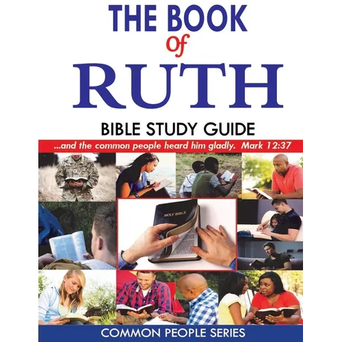 The Book of Ruth Bible Study Guide - Paperback
