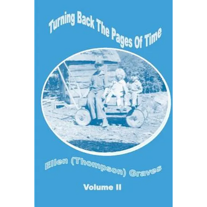 Turning Back the Pages of Time Volume II - Paperback