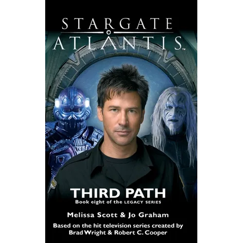 STARGATE ATLANTIS Third Path (Legacy book 8) - Paperback