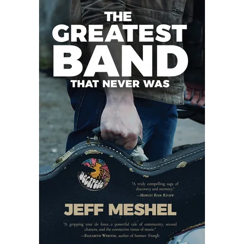 The Greatest Band That Never Was - Hardcover