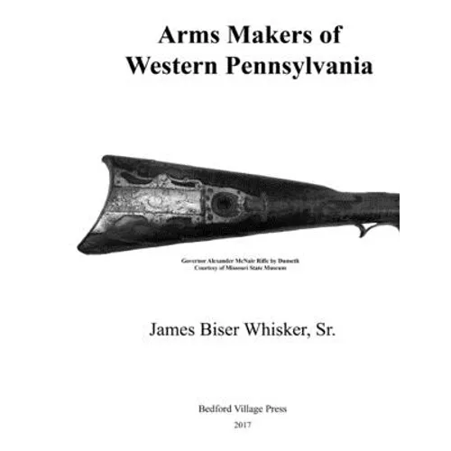 Arms Makers of Western Pennsylvania - Paperback