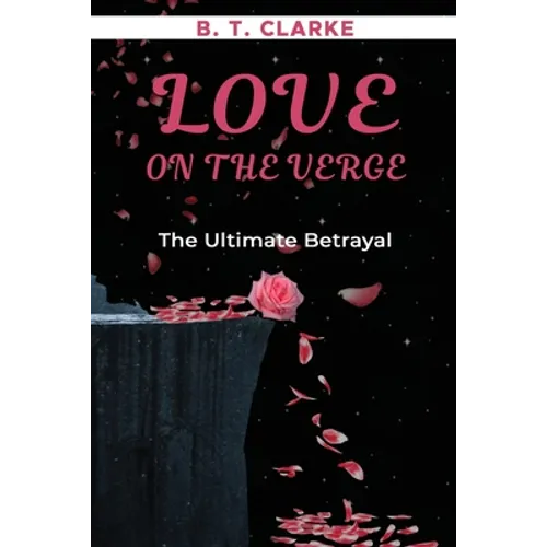 "Love On The Verge" The Ultimate Betrayal - Paperback