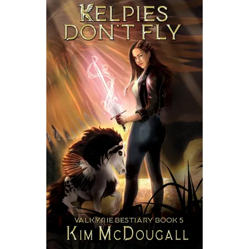 Kelpies Don't Fly - Hardcover