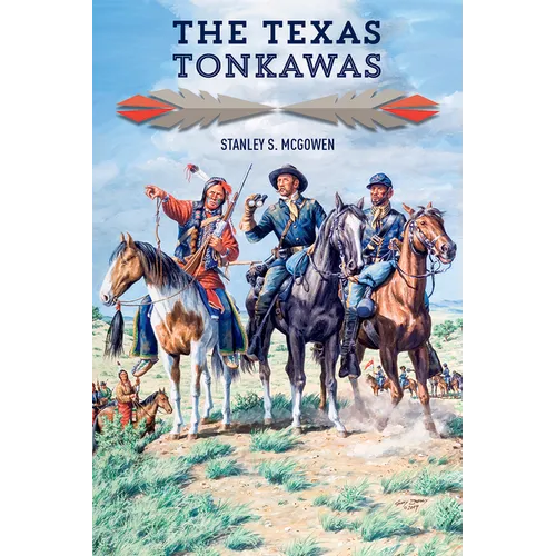 The Texas Tonkawas - Paperback