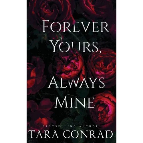 Forever Yours, Always Mine - Hardcover