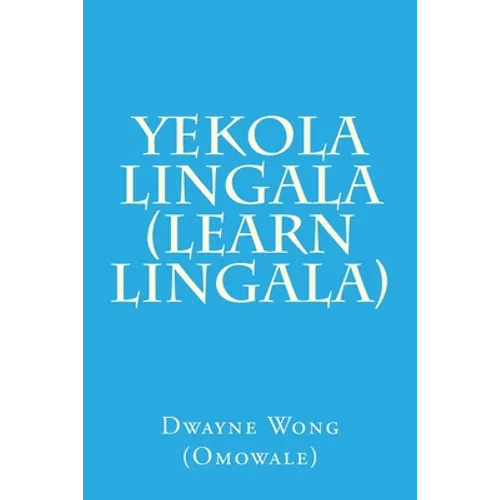 Yekola Lingala (Learn Lingala) - Paperback