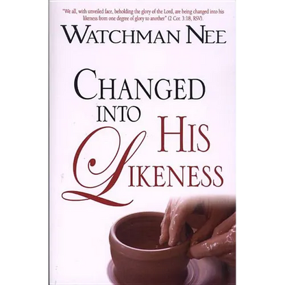 Changed Into His Likeness - Paperback