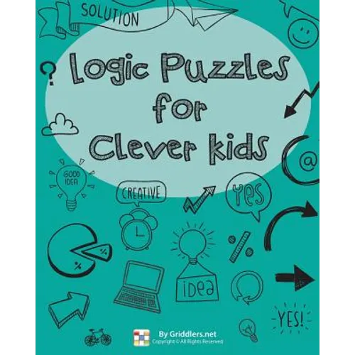 Logic Puzzles For Clever Kids - Paperback