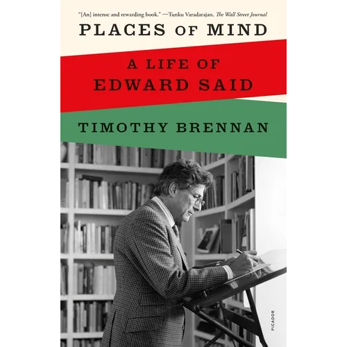 Places of Mind: A Life of Edward Said - Paperback