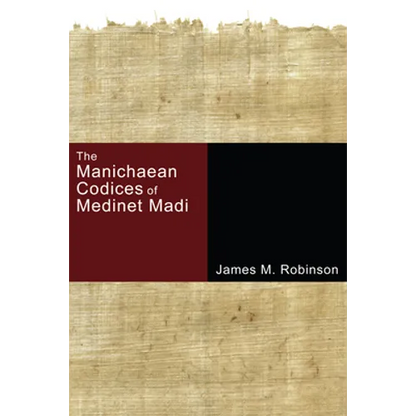 The Manichaean Codices of Medinet Madi - Hardcover