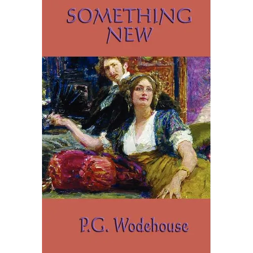 Something New: A Classic Comedy of Intrigue and Mistaken Identity - Paperback