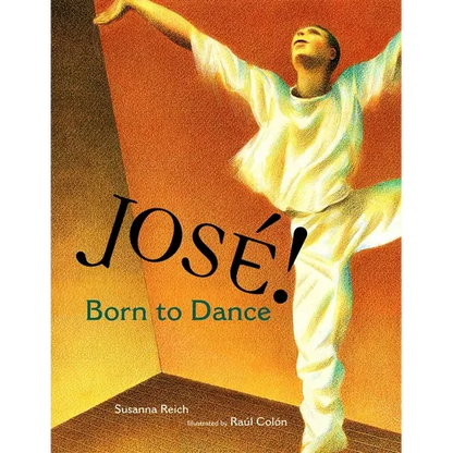 Jose! Born to Dance: The Story of Jose Limon - Hardcover