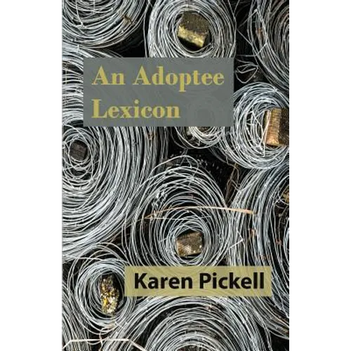 An Adoptee Lexicon - Paperback
