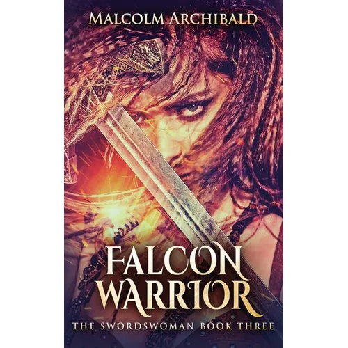 Falcon Warrior - Hardcover