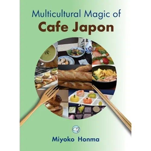 Multicultural Magic of Cafe Japon - Hardcover