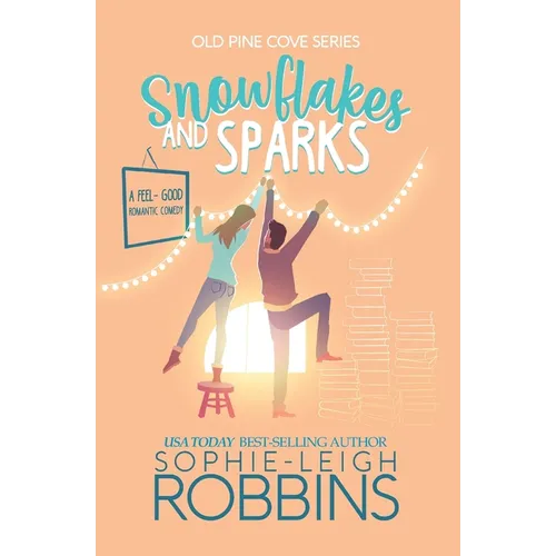 Snowflakes and Sparks: A Small-Town Christmas Romance - Paperback