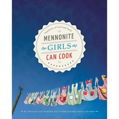 Mennonite Girls Can Cook - Hardcover