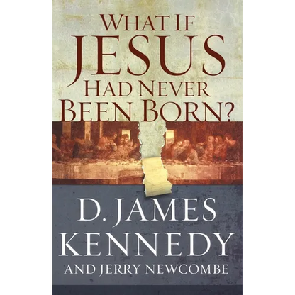 A What If Jesus Had Never Been Born?: The Positive Impact of Christianity in History - Paperback