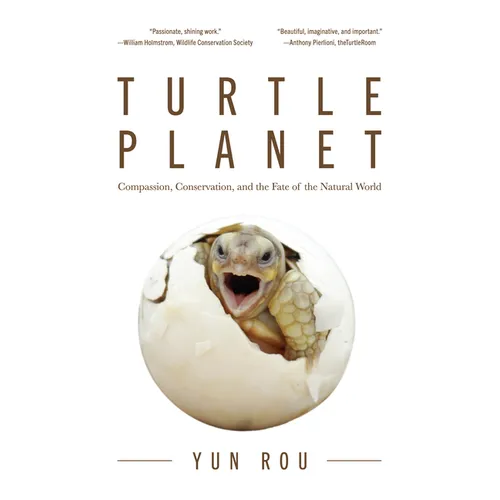 Turtle Planet: Compassion, Conservation, and the Fate of the Natural World (for Turtle Lovers and Readers of the Mad Monk Manifesto) - Paperback