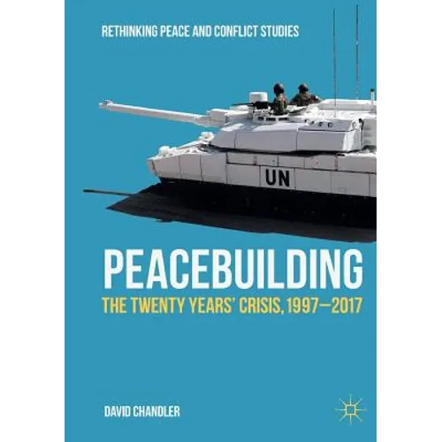 Peacebuilding: The Twenty Years' Crisis, 1997-2017 - Paperback