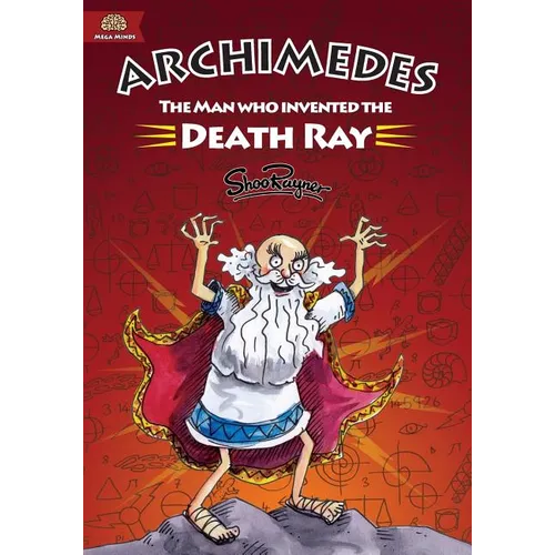 Archimedes: The Man Who Invented The Death Ray - Paperback