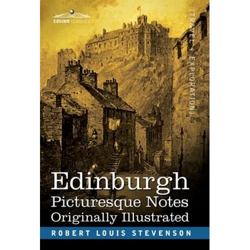 Edinburgh: Picturesque Notes - Hardcover