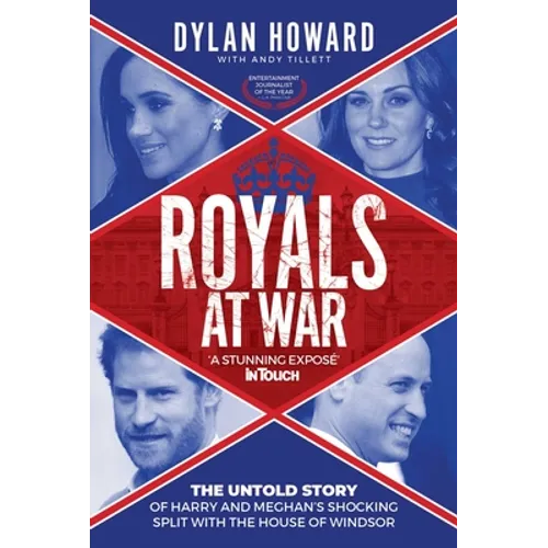 Royals at War: The Untold Story of Harry and Meghan's Shocking Split with the House of Windsor - Hardcover