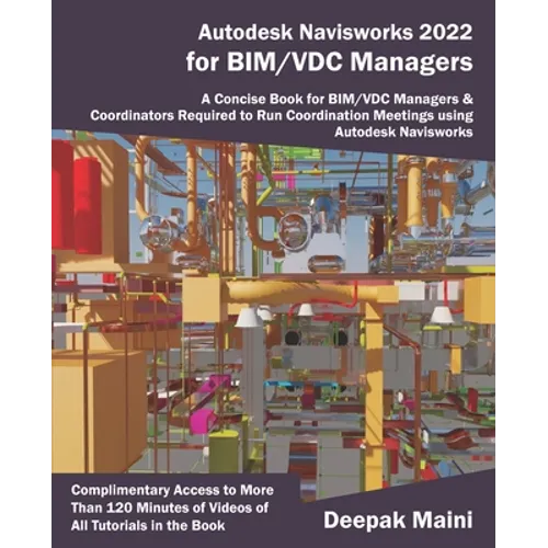 Autodesk Navisworks 2022 for BIM/VDC Managers - Paperback