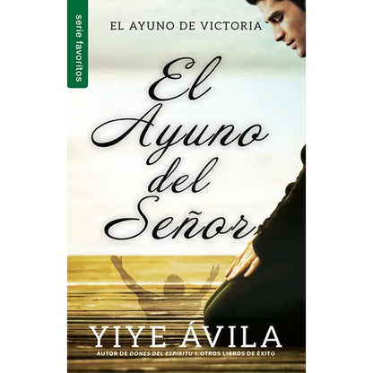 El Ayuno del Señor - Serie Favoritos - Paperback