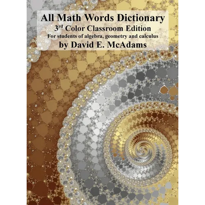 All Math Words Dictionary: For students of algebra, geometry and calculus - Hardcover