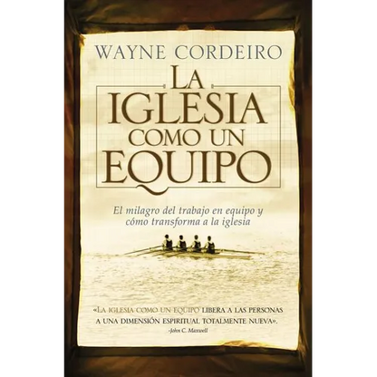 La Iglesia Como Un Equipo = Doing Church as a Team - Paperback