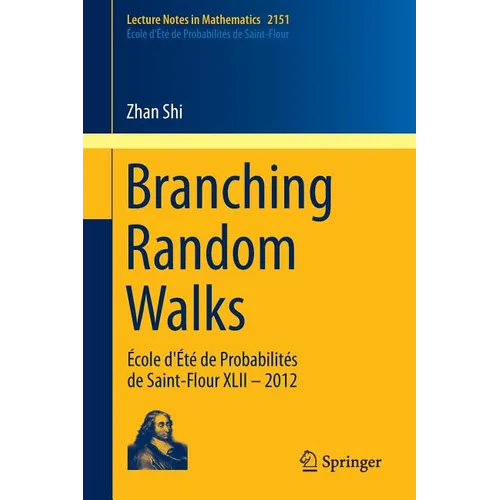 Branching Random Walks: École d'Été de Probabilités de Saint-Flour XLII - 2012 - Paperback