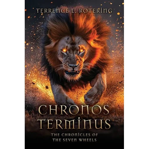 Chronos Terminus: The Chronicles of the Seven Wheels - Paperback
