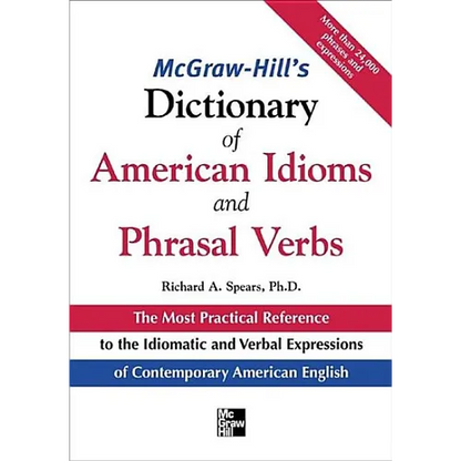McGraw-Hill's Dictionary of American Idoms and Phrasal Verbs - Paperback