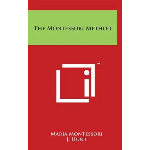 The Montessori Method - Hardcover
