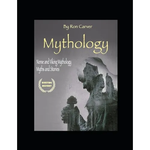 Mythology: Norse and Viking Mythology Myths and Stories - Paperback