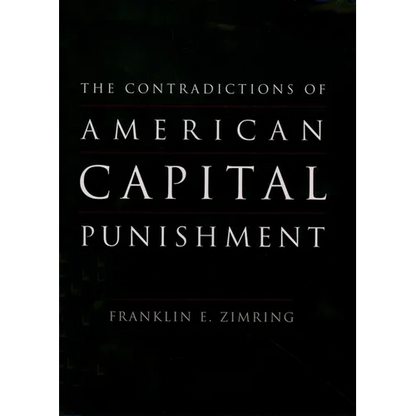 The Contradictions of American Capital Punishment - Paperback
