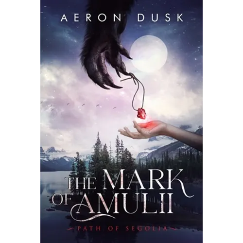 The Mark of Amulii: Path of Segolia - Paperback