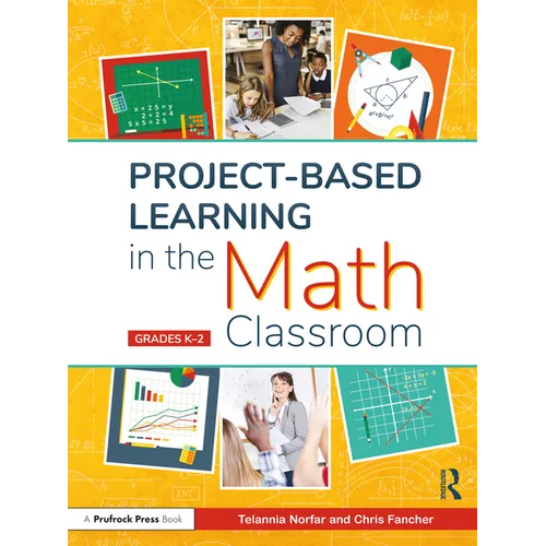 Project-Based Learning in the Math Classroom: Grades K-2 - Paperback