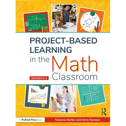 Project-Based Learning in the Math Classroom: Grades K-2 - Paperback